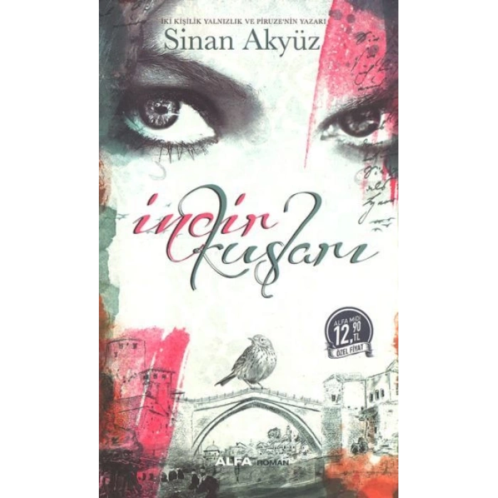 İncir Kuşları: Midi Boy - Sinan Akyüz - Alfa Yayınları