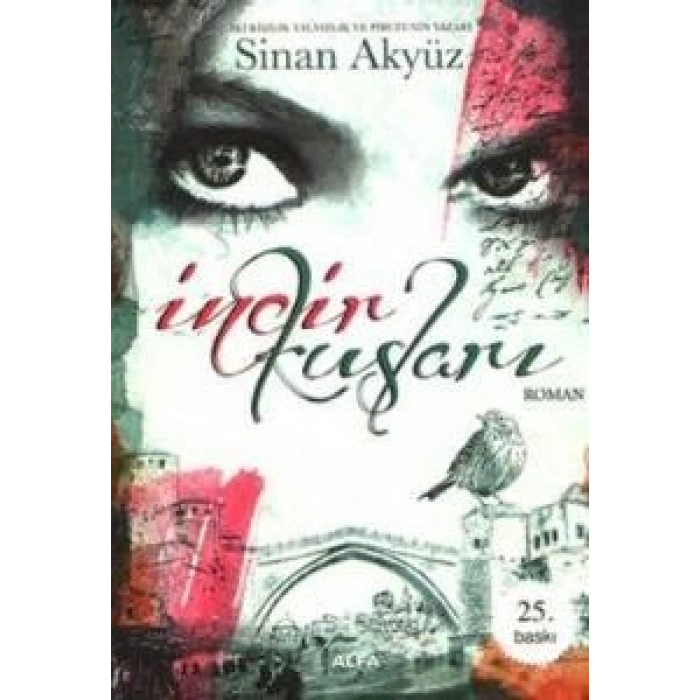 İncir Kuşları - Sinan Akyüz - Alfa Yayınları