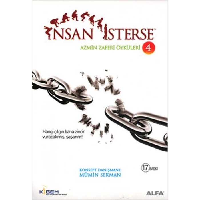 İnsan İsterse / Azmin Zaferi Öyküleri 4 - Mühmin Sekman - Alfa Yayınları