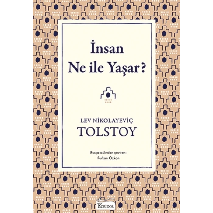 İnsan Ne İle Yaşar (Bez Kapak) - Lev Nikolayeviç Tolstoy - Koridor Yayınları
