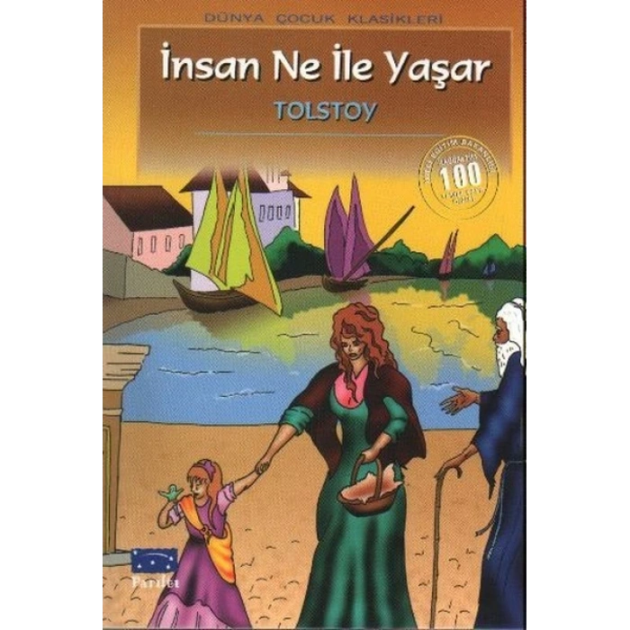 İnsan Ne İle Yaşar - Lev Nikolayeviç Tolstoy - Parıltı Yayınları
