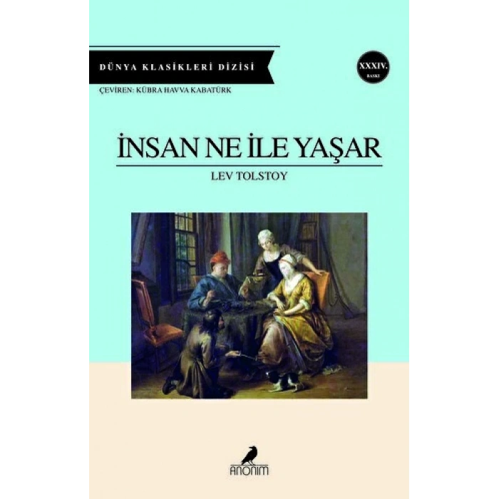 İnsan Ne ile Yaşar - Tolstoy - Anonim Yayınları