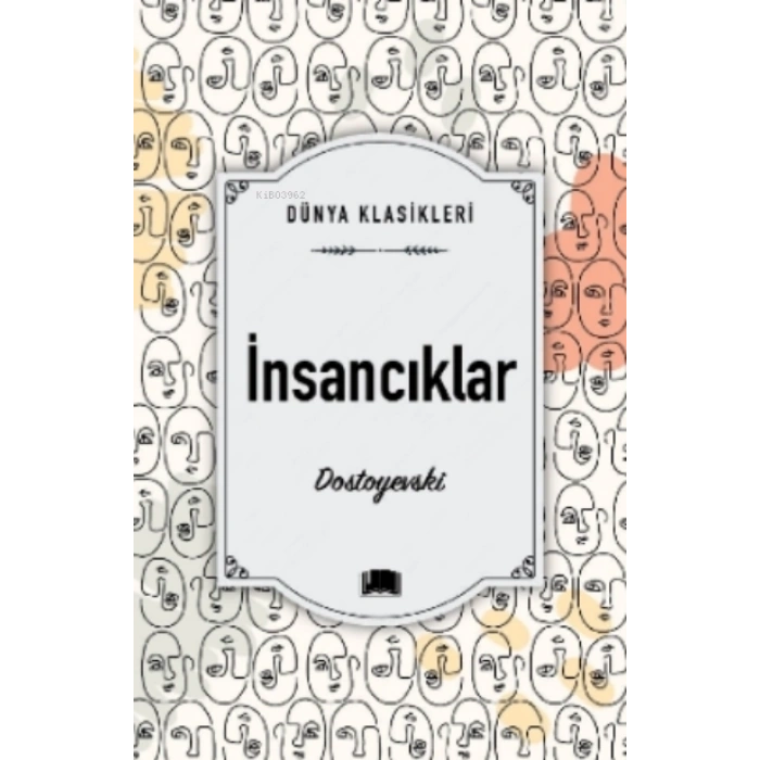 İnsancıklar - Dostoyevski - Ema Yayınları