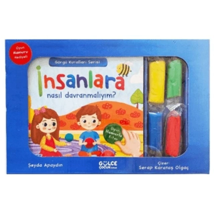 İnsanlara Nasıl Davranmalıyım? - Görgü Kuralları Serisi (Oyun Hamurlu Kitap Seti) - Şeyda Apaydın - Gülce Çocuk