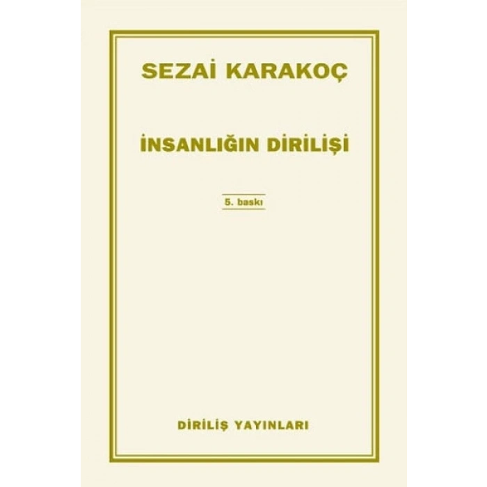 İnsanlığın Dirilişi - Sezai Karakoç - Diriliş Yayınları