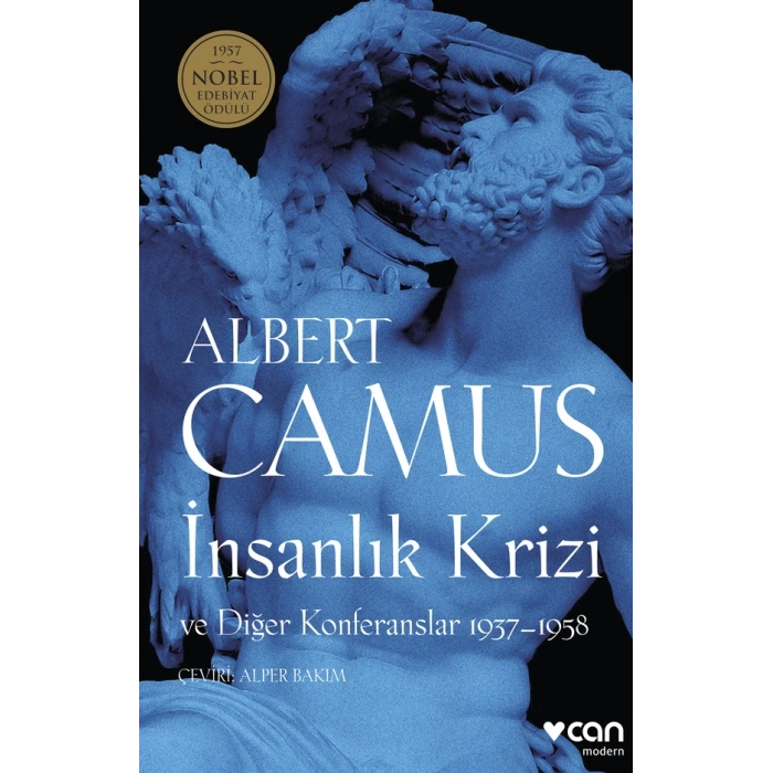 İnsanlık Krizi Ve Diğer Konferanslar 1937-1958-Albert Camus-Can Yayınları
