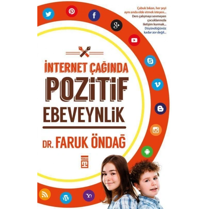 İnternet Çağında Pozitif Ebeveynlik - Faruk Öndağ - Timaş Yayınları