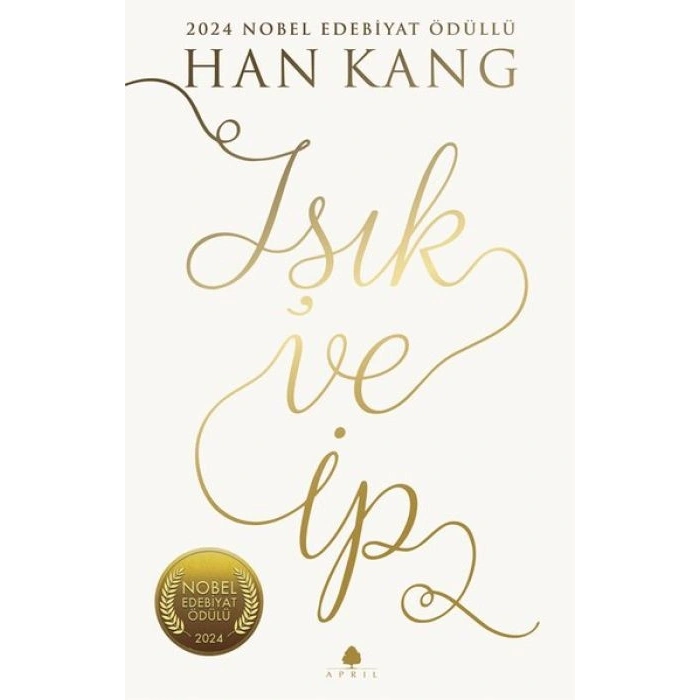 Işık ve İp April-Han Kang-April Yayıncılık