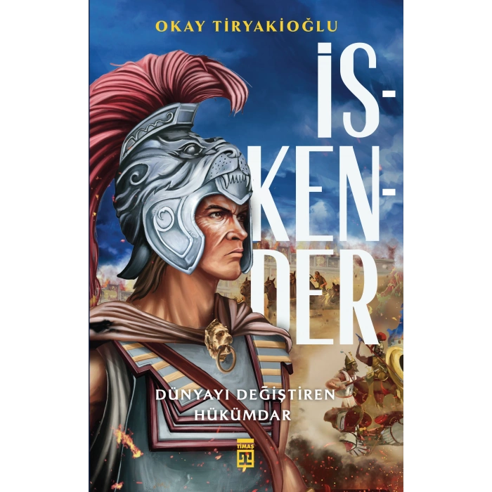 İskender - Okay Tiryakioğlu - Timaş Yayınları