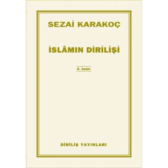 İslamın Dirilişi - Sezai Karakoç - Diriliş Yayınları