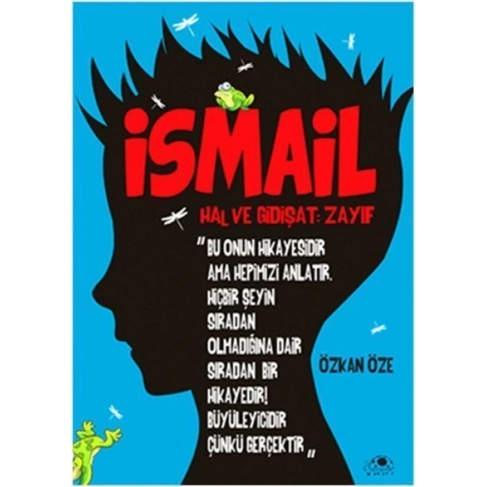 İsmail Hal ve Gidişat - Zayıf - Özkan Öze - Uğurböceği Yayınları