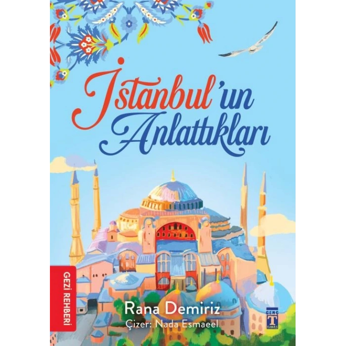 İstanbulun Anlattıkları-Rana Demiriz-Genç Timaş