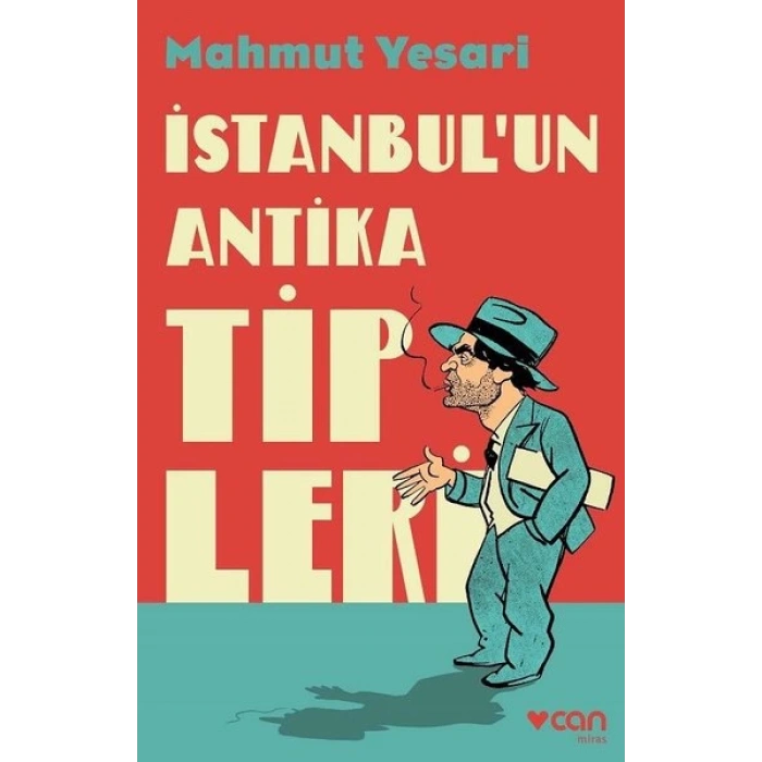 İSTANBULUN ANTİKA TİPLERİ - MAHMUT YESARİ - CAN YAYINLARI