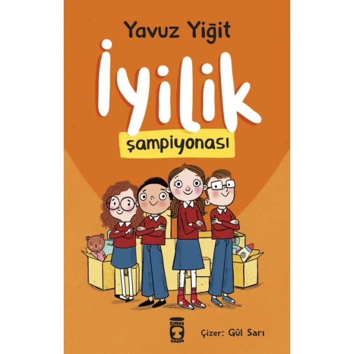 İyilik Şampiyonası-Yavuz Yiğit-Timaş Çocuk Yayınları