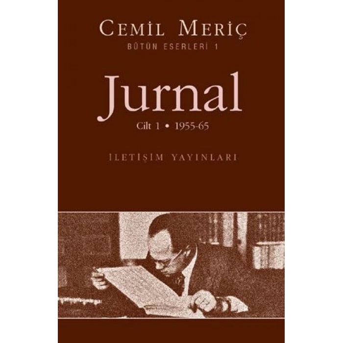 Jurnal 1. Cilt - Cemil Meriç - İletişim Yayınevi