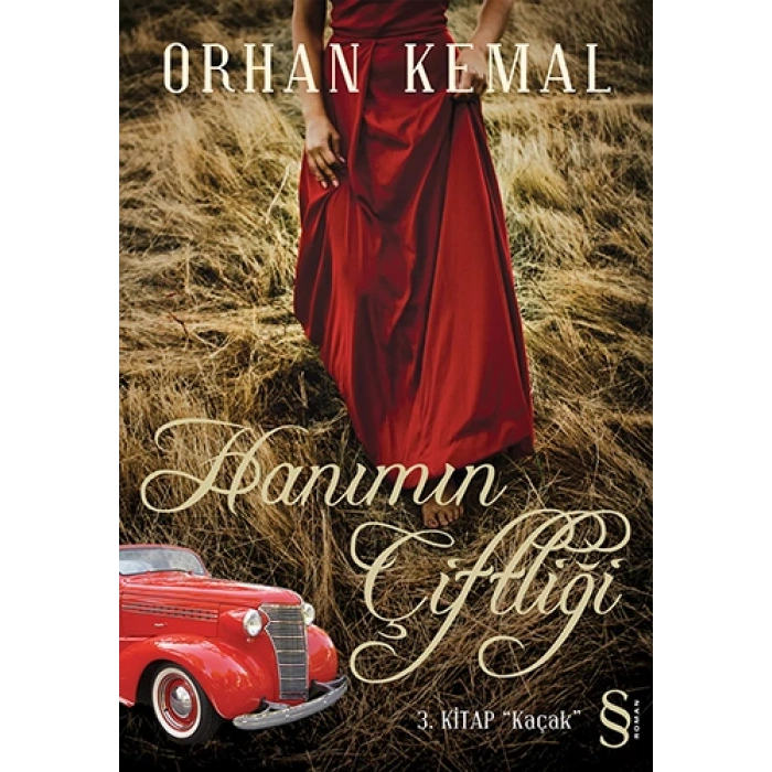 Kaçak - Hanımın Çİfliği 3 - Orhan Kemal -  Everst Yayınları