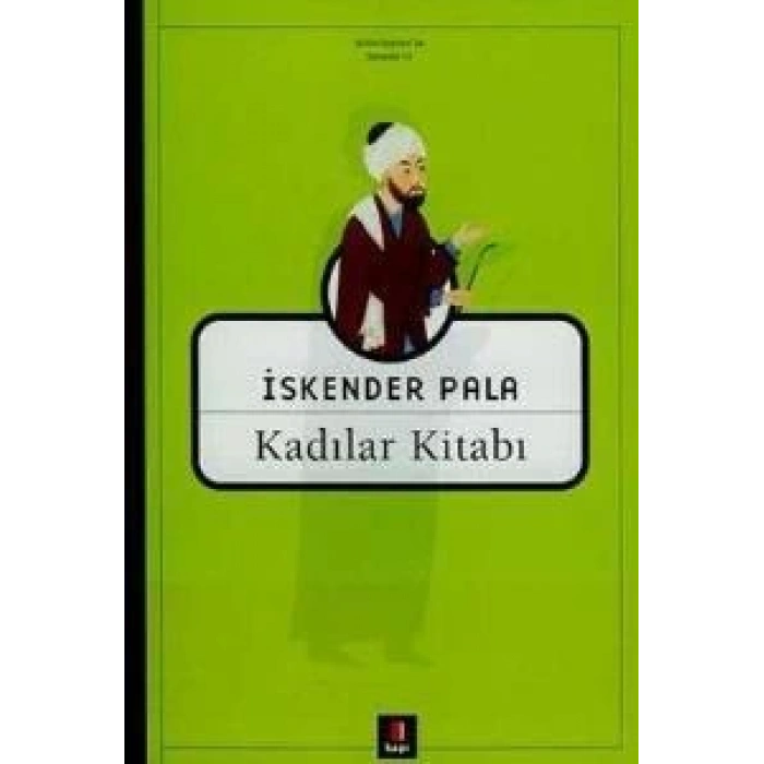 Kadılar Kitabı - İskender Pala - Kapı Yayınları