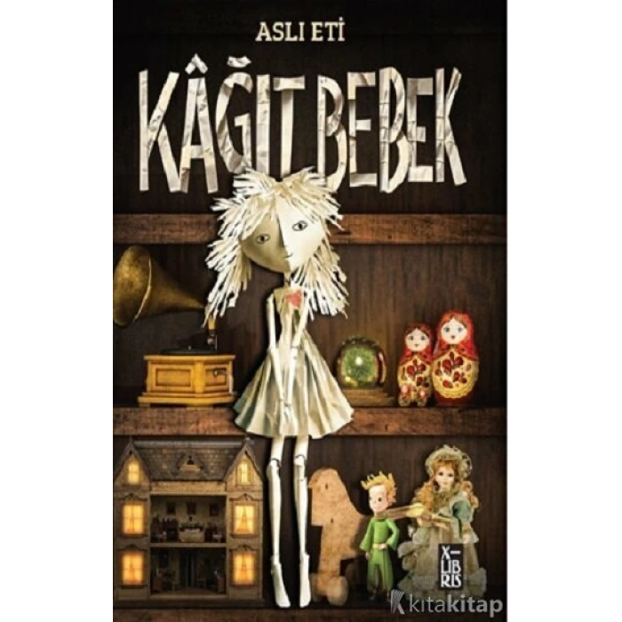 Kağıt Bebek-Aslı Eti-Xlibris Yayınları