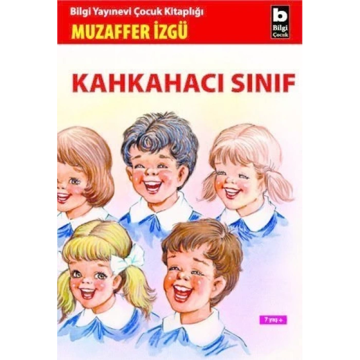 Kahkahacı Sınıf - Muzaffer İzgü - Bilgi Yayınevi