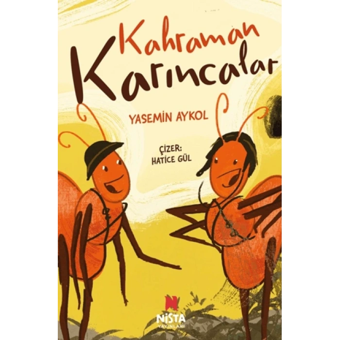 Kahraman Karıncalar-Yasemin Aykol-Nista Yayınları