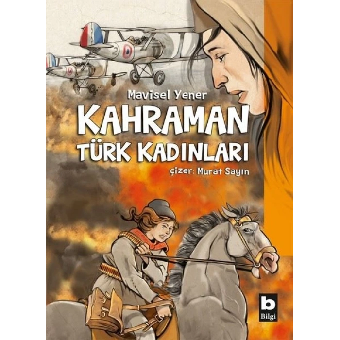 KAHRAMAN TÜRK KADINLARI(CİLTLİ) - MAVİSEL YENER - BİLGİ YAYINLARI