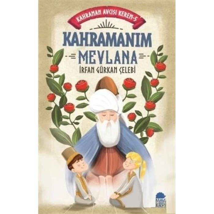 KAHRAMANIM MEVLANA KAHRAMAN AVCISI KEREM 5-TİMAŞ YAYINLARI