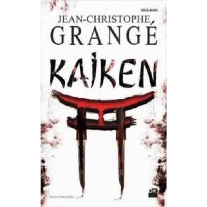 Kaiken - Jean-Christophe Grange -  Doğan Yayınları