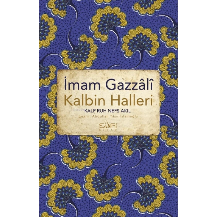 Kalbin Halleri- İmam Gazali- Sufi Kitap