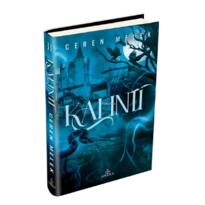 Kalıntı 2(Ciltli) - Ceren Melek - Ephesus Yayınları