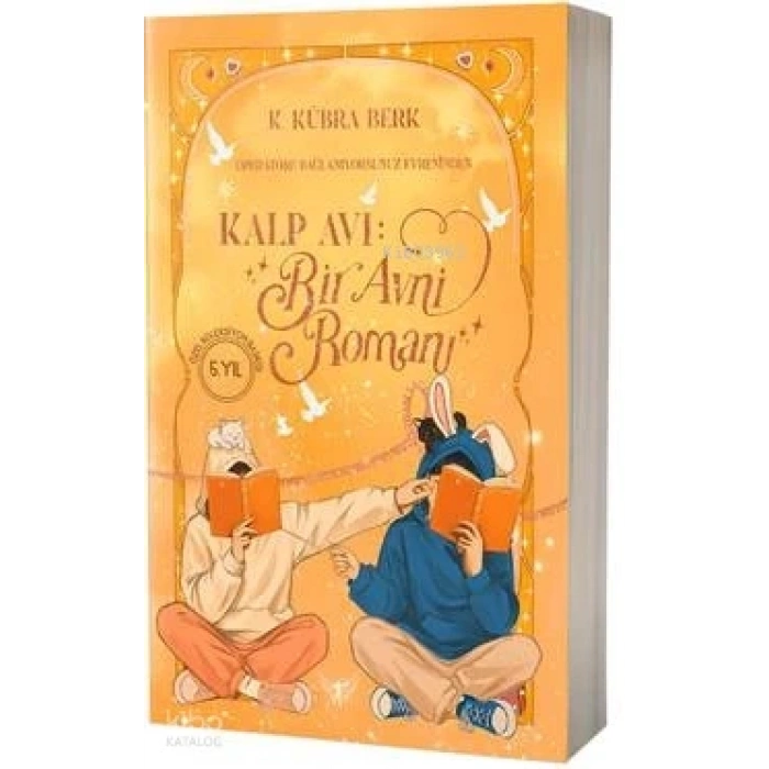 Kalp Avı : Bir Avni Romanı (Özel Baskı)-K. Kübra Berk- Alfa Basım Yayım Dağıtım