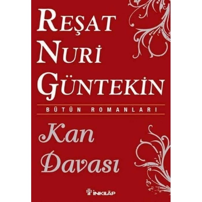 Kan Davası - Reşat Nuri Güntekin - İnkılap Kitabevi