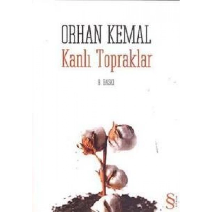 Kanlı Topraklar - Orhan Kemal - Everest Yayınları