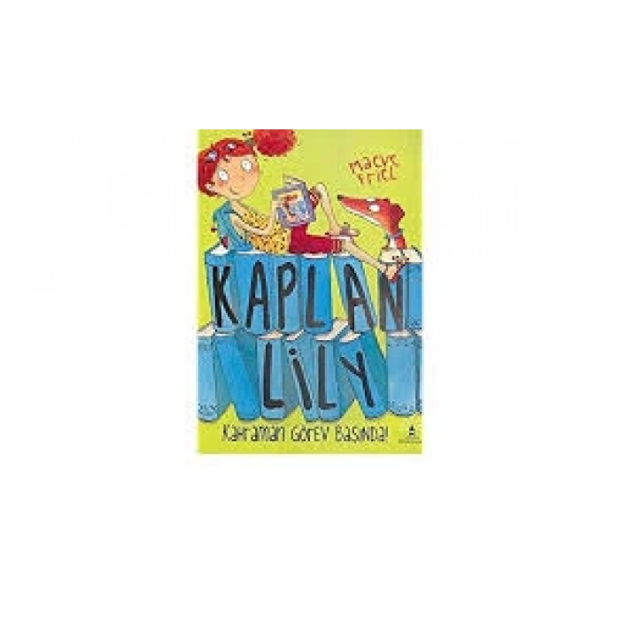 Kaplan Lily-Büyülü Fener Yayınları-Maeve Friel