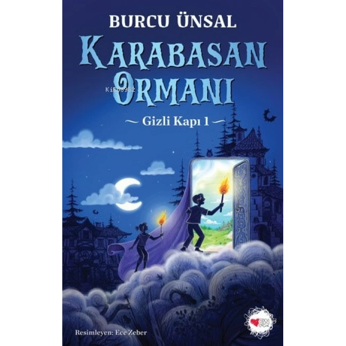 Karabasan Ormanı-Gizli Kapı 1-Burcu Ünsal-Can Yayınları