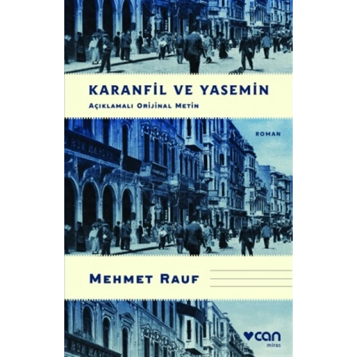 Karanfil Ve Yasemin(Açıklamalı Orjinal Metin) - Mehmet Rauf - Can Yayınları