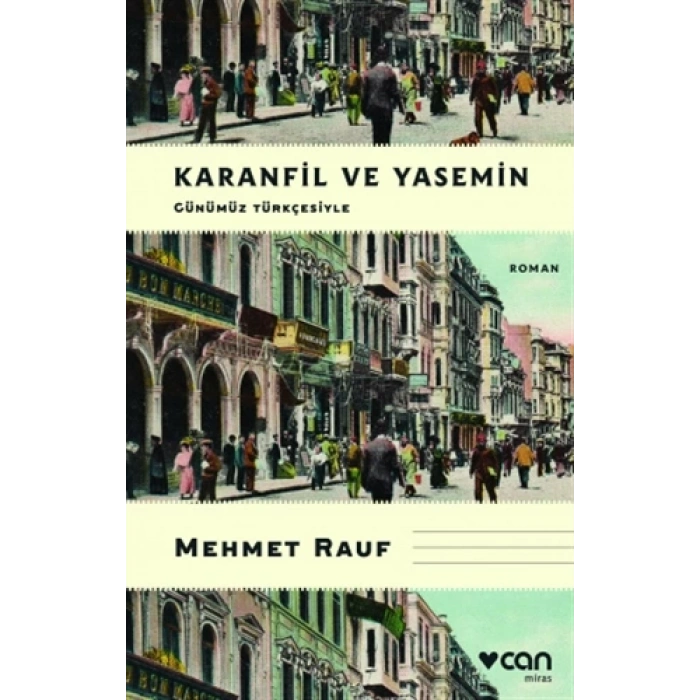 Karanfil Ve Yasemin(Günümüz Türkçesiyle) - Mehmet Rauf - Can Yayınları