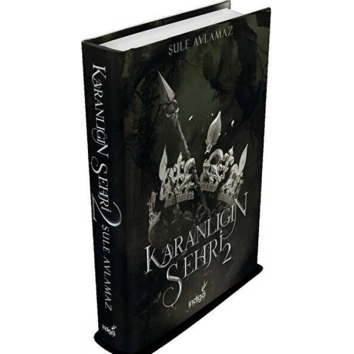 Karanlığın Şehri 2 (Ciltli) - Şule Avlamaz - İndigo Yayınları