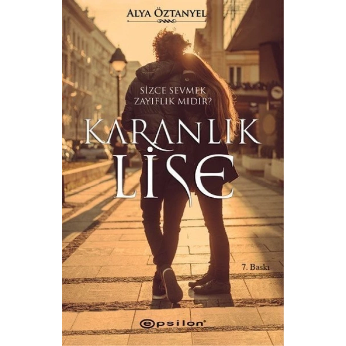 Karanlık Lise - Alya Öztanyel - Epsilon Yayınları