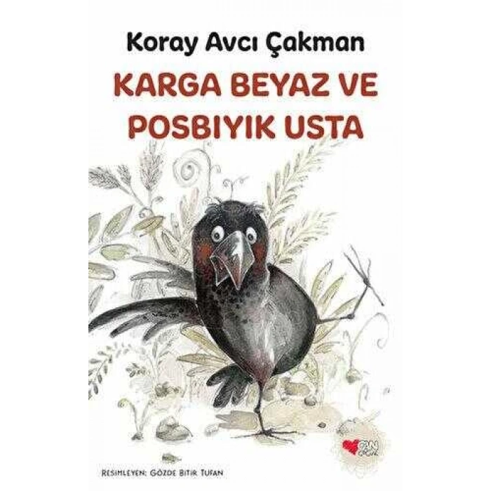 KARGA BEYAZ VE POSBIYIK USTA / KORAY AVÇI ÇAKMAN / CAN YAYINLARI
