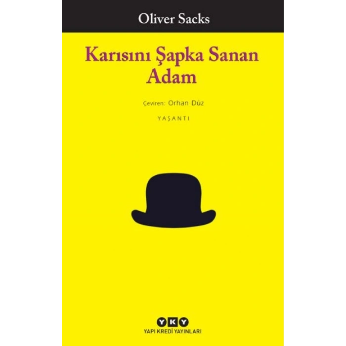 Karısını Şapka Sanan Adam-Oliver Sacks- Yapı Kredi Yayınları