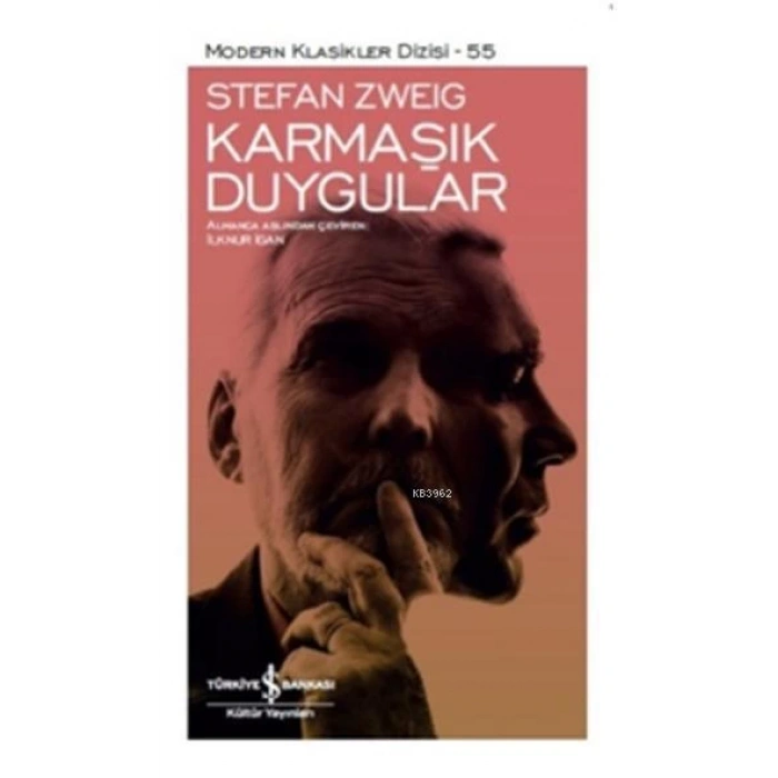 Karmaşık Duygular - Stefan Zweig - İş Bankası Kültür Yayınları