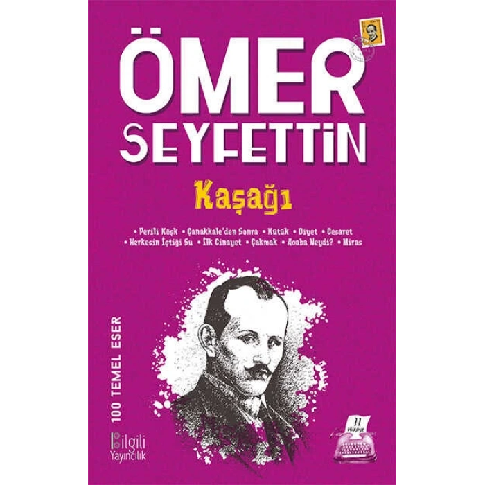 Kaşağı - Ömer Seyfettin -Bilgili Yayınları