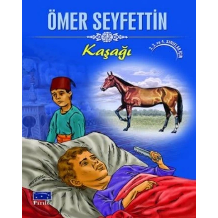 Kaşağı - Ömer Seyfettin - Parıltı Yayınları