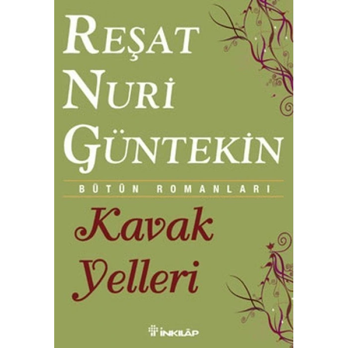 Kavak Yelleri - Reşat Nuri Güntekin - İnkılap Kitabevi
