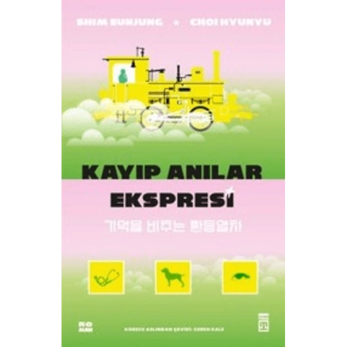 Kayıp Anılar Ekspresi-Choi Hyunyu, Shim Eunjung-Timaş Yayınları