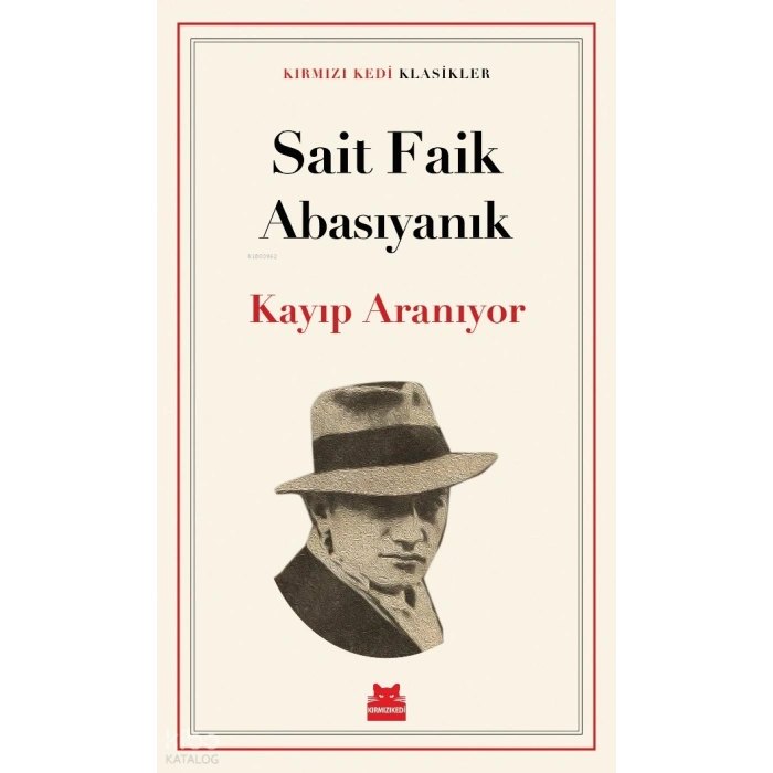 Kayıp Aranıyor-Sait Faik Abasıyanık-Kırmızı Kedi Yayınları