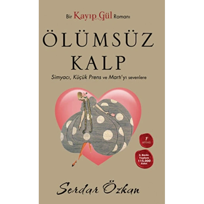 Kayıp Gül 2 Ölümsüz Kalp - Serdar Özkan - Artemis Yayınları