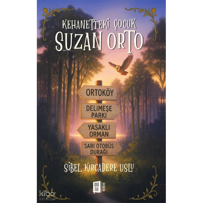 Kehanetteki Çocuk Suzan Orto-Sibel Kırcadere Uslu-Mona Yayınları
