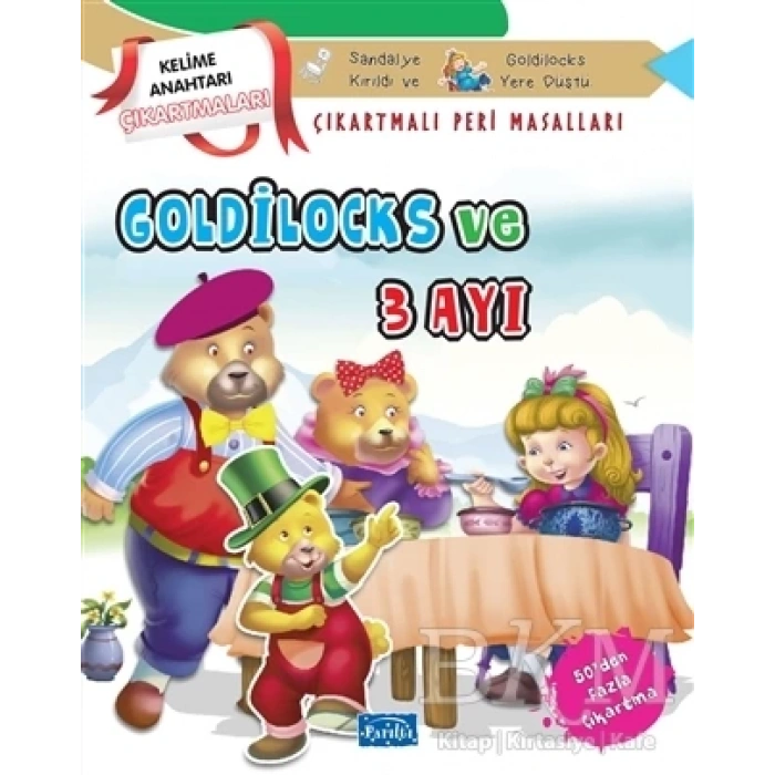 Kelime Anahtarı Peri Masalları Goldilocks ve Üç Atı (Çıkartmalı) - Parıltı Yayınları