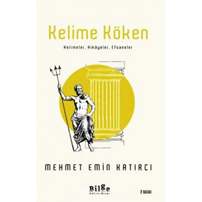 KELİME KÖKEN - MEHMET EMİN KATIRCI - BİLGE KÜLTÜR YAYINLARI